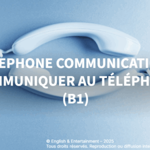 Telephone communication - Anglais B1